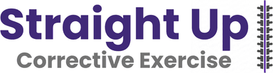 Straight Up Corrective Exercise